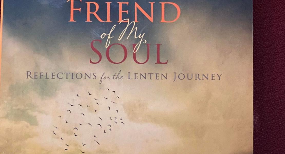 Jesus, friend of my soul, reflections for the Lenten journey - Joyce Rupp