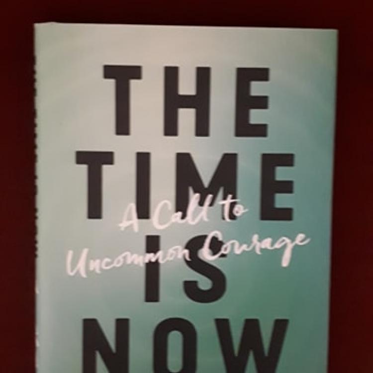 The Time is Now:  A Call to Uncommon Courage by Joan Chittister